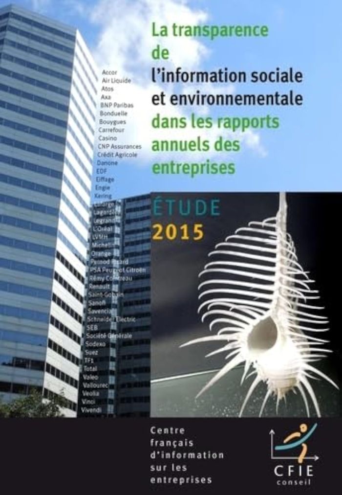 Couverture du livre « ETUDE 2015 SUR L'INFORMATION SOCIALE ET ENVIRONNEMENTALE DANS LES RAPPORTS ANNUELS DES ENTREPRISES » de Collectif, librairie Les Contes Infusés à Corte