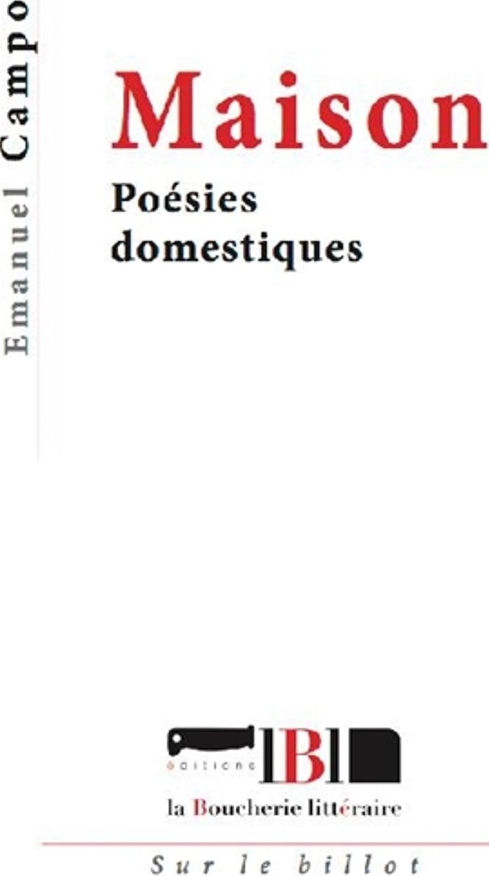 Couverture du livre « MAISON - POESIES DOMESTIQUES » de Emanuel Campo, librairie Les Contes Infusés à Corte