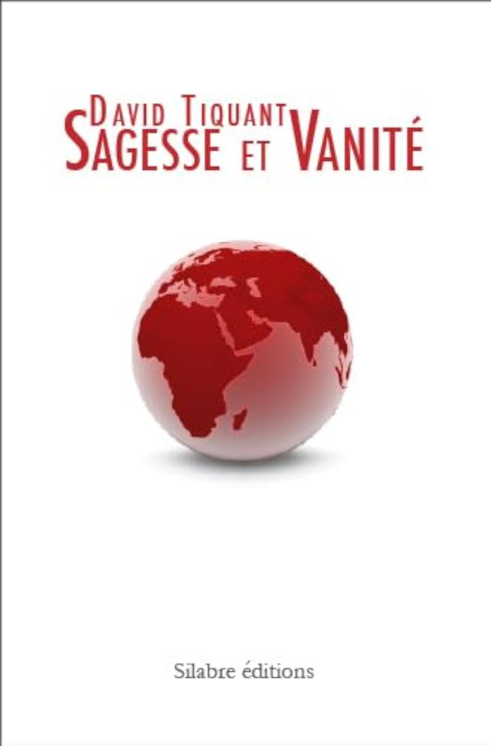 Couverture du livre « SAGESSE ET VANITE » de David Tiquant, librairie Les Contes Infusés à Corte