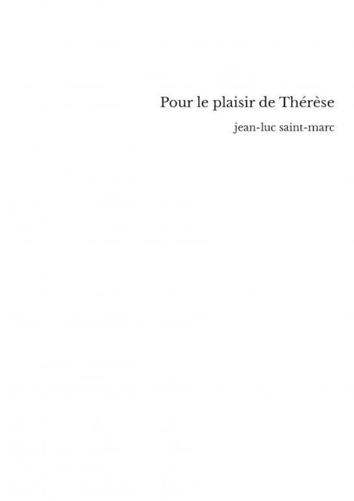 Couverture du livre « POUR LE PLAISIR DE THERESE » de Jean-Luc Saint-Marc, librairie Les Contes Infusés à Corte