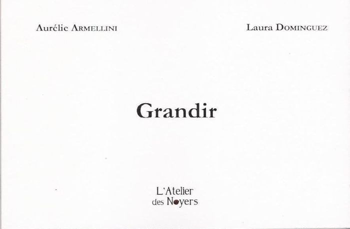 Couverture du livre « GRANDIR », librairie Les Contes Infusés à Corte