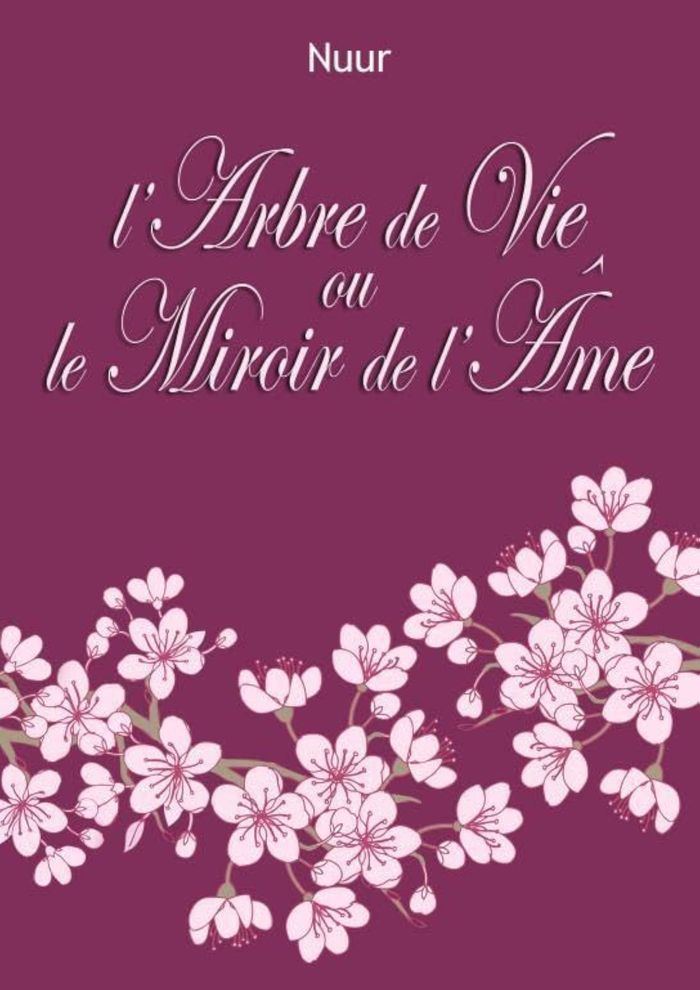 Couverture du livre « L'ARBRE DE VIE OU LE MIROIR DE L'AME » de Nuur, librairie Les Contes Infusés à Corte