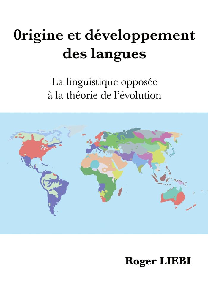 Couverture du livre « Origine et développement des langues : la linguistique opposée à la théorie de l'évolution », librairie Les Contes Infusés à Corte