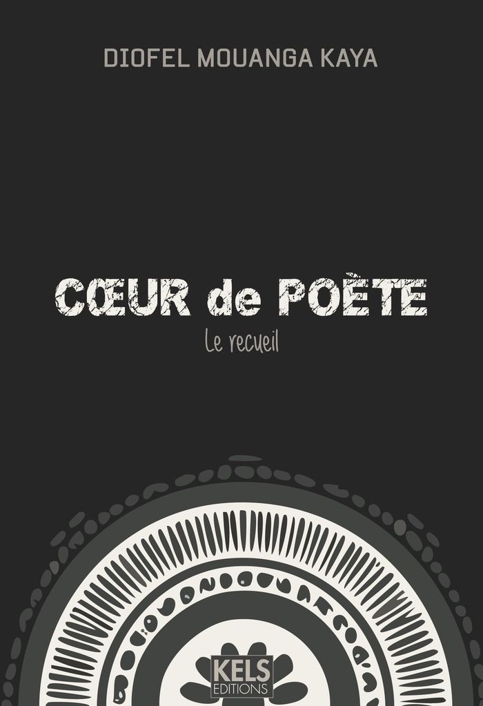 Couverture du livre « COEUR DE POETE - LE RECUEIL » de Mouanga Kaya Diofel, librairie Les Contes Infusés à Corte