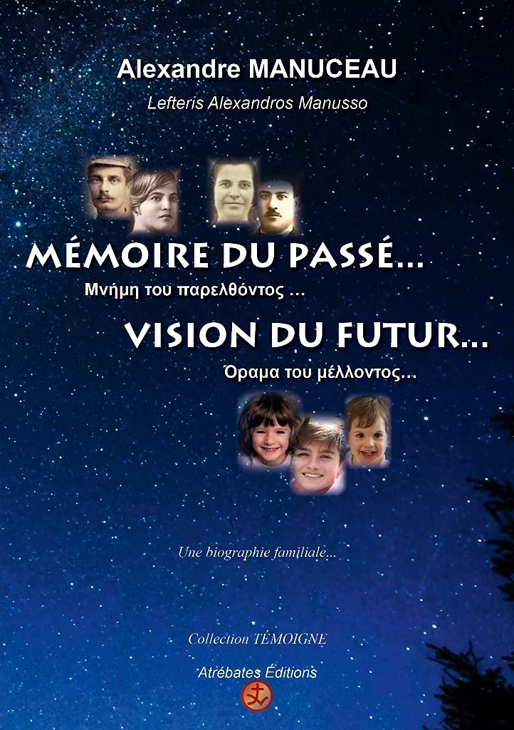 Couverture du livre « MEMOIRE DU PASSE... VISION DU FUTUR... », librairie Les Contes Infusés à Corte