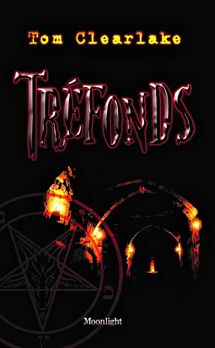 Couverture du livre « TREFONDS » de Tom Clearlake, librairie Les Contes Infusés à Corte