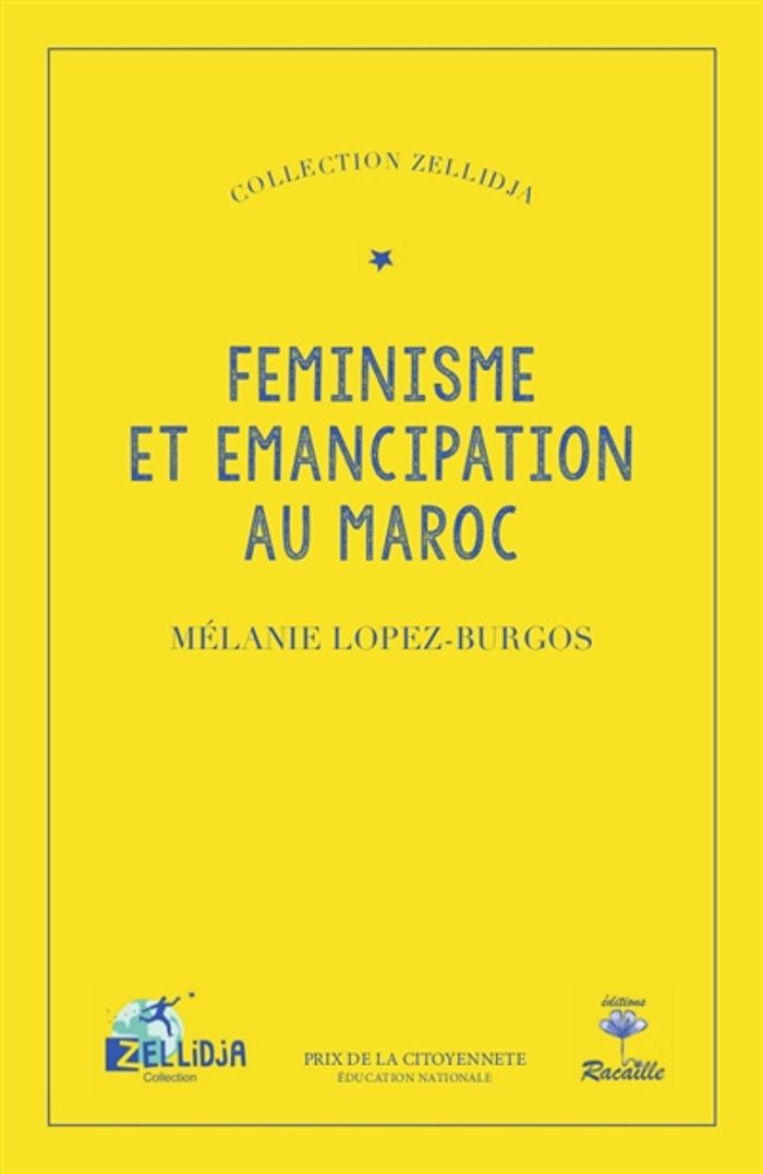 Couverture du livre « FEMINISME ET EMANCIPATION AU MAROC » de Melanie Lopez-Burgos, librairie Les Contes Infusés à Corte