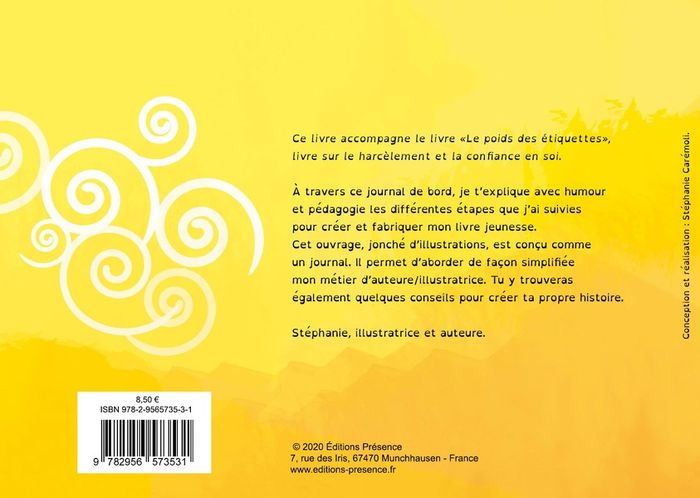 Quatrième de couverture de « MON JOURNAL DE BORD : LES ETAPES DE LA CREATION DU LIVRE "LE POIDS DES ETIQUETTES" - LES ETAPES DE L »
