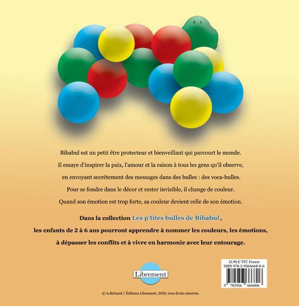 Quatrième de couverture de « LES P'TITES BULLES DE BIBABUL - T01 - BIBABUL EN VOIT DE TOUTES LES COULEURS »
