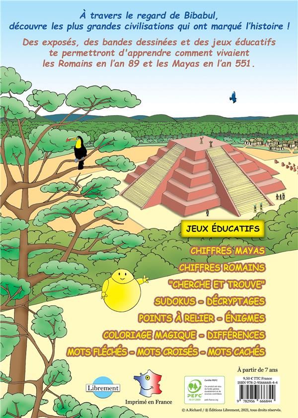 Quatrième de couverture de « LES VOYAGES DE BIBABUL - T01 - LES VOYAGES DE BIBABUL CHEZ LES ROMAINS ET LES MAYAS »