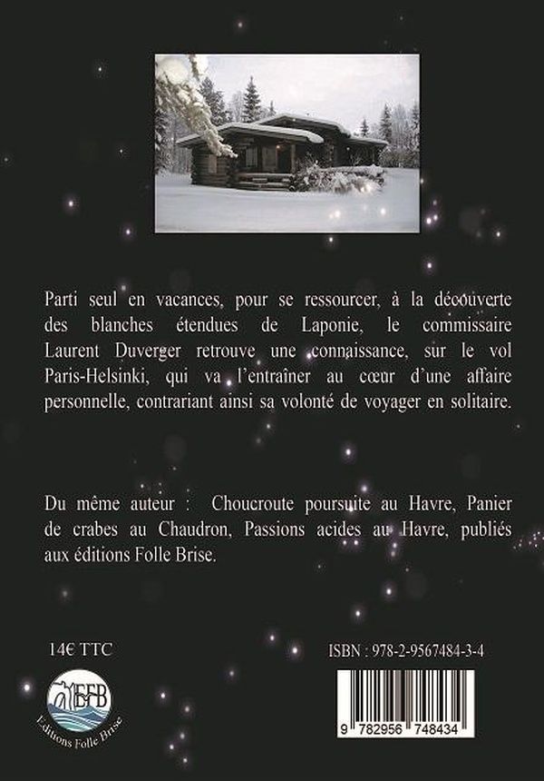 Quatrième de couverture de « LE MYSTERE DU LAC SAAPUNKI - DES PAS DANS LA NEIGE »