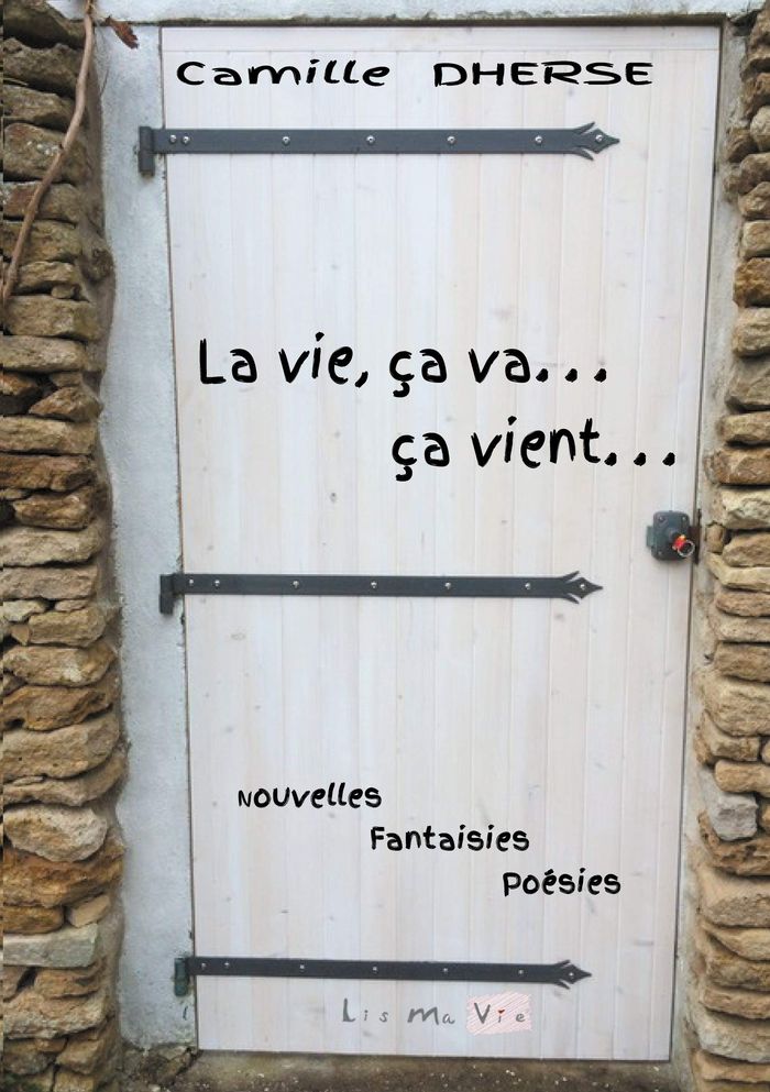 Couverture du livre « LA VIE CA VA, CA VIENT - ILLUSTRATIONS, COULEUR », librairie Les Contes Infusés à Corte