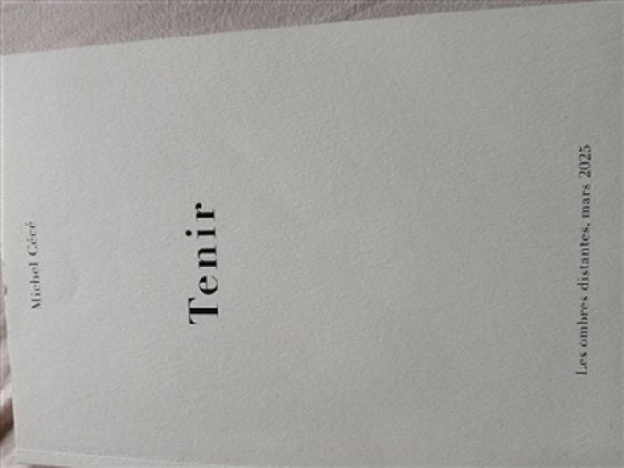 Couverture du livre « Tenir » de Michel Cece, librairie Les Contes Infusés à Corte