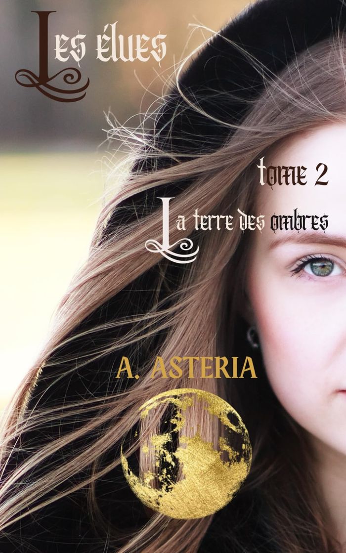 Couverture du livre « La terre des ombres » de A. Asteria, librairie Les Contes Infusés à Corte