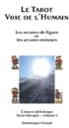 Couverture du livre « Le tarot voie de l'humain : les arcanes de figure et les arcanes mineurs », librairie Les Contes Infusés à Corte