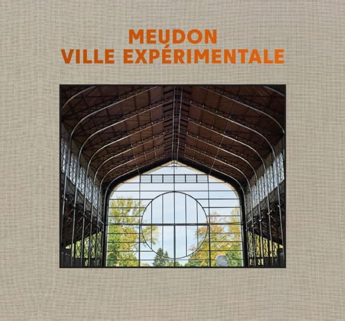 Couverture du livre « MEUDON VILLE EXPERIMENTALE », librairie Les Contes Infusés à Corte
