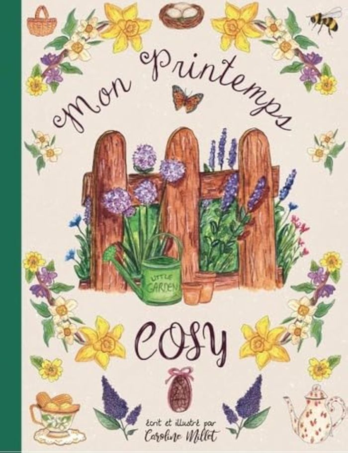 Couverture du livre « MON PRINTEMPS COSY » de Caroline Millet, librairie Les Contes Infusés à Corte