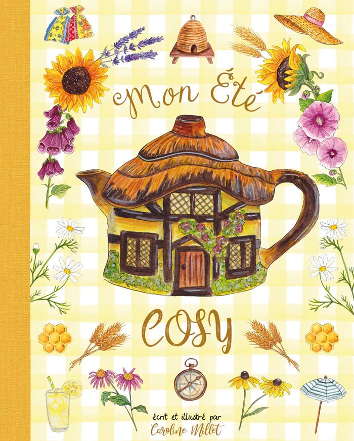 Couverture du livre « MON ETE COSY » de Caroline Millet, librairie Les Contes Infusés à Corte