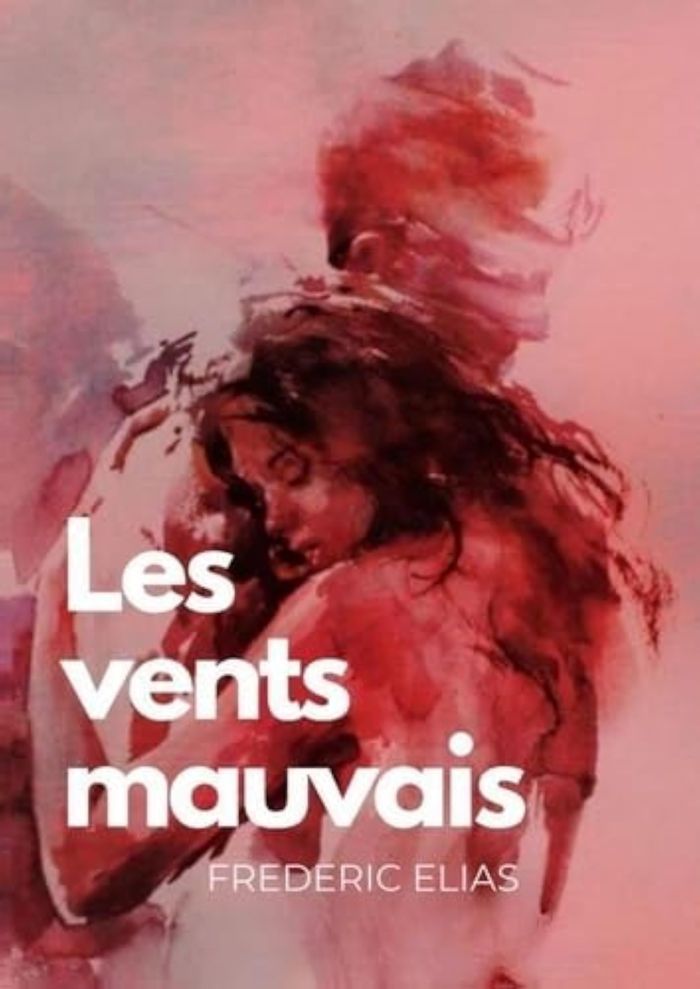 Couverture du livre « LES VENTS MAUVAIS » de Elias Frederic, librairie Les Contes Infusés à Corte