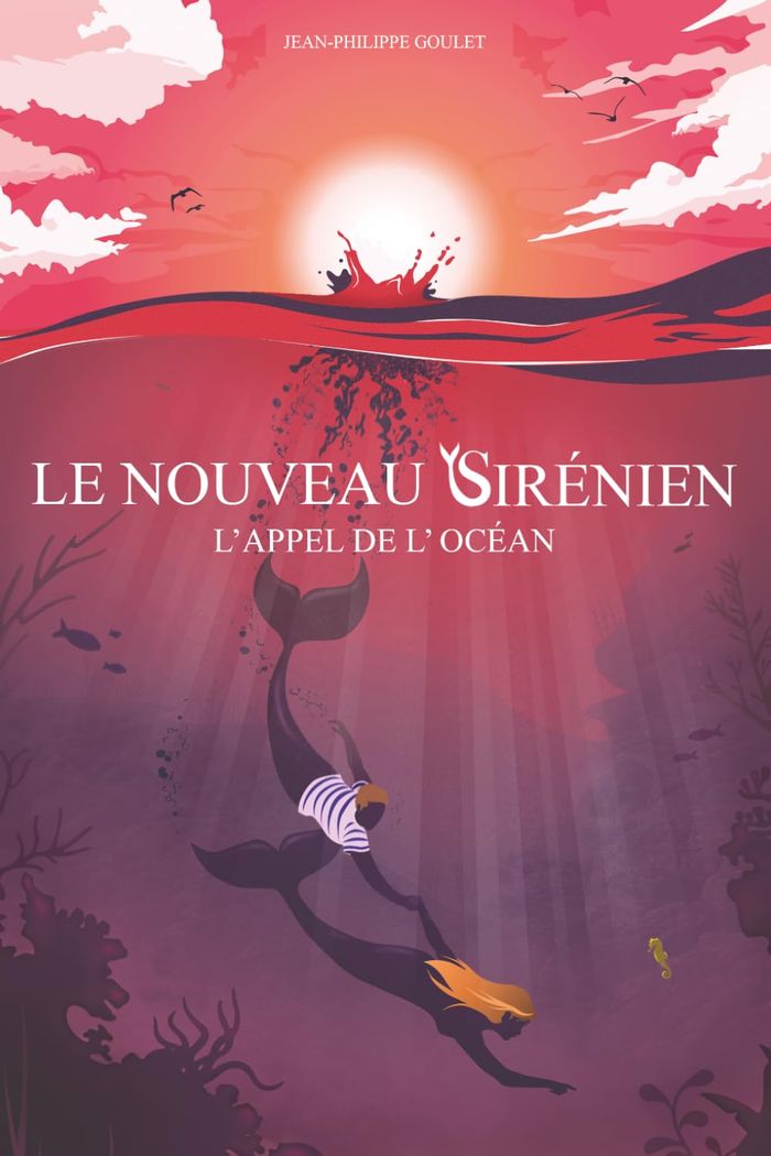 Couverture du livre « Le nouveau Sirénien : l'appel de l'océan » de Jean-Philippe Goulet, librairie Les Contes Infusés à Corte