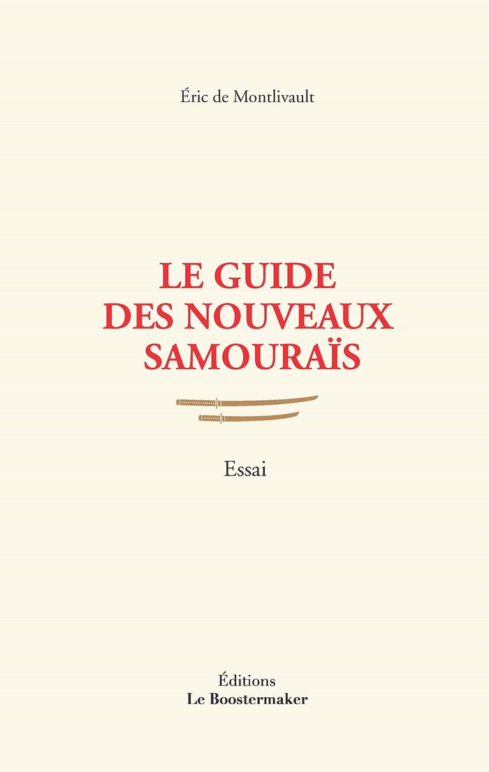 Couverture du livre « LE GUIDE DES NOUVEAUX SAMOURAIS », librairie Les Contes Infusés à Corte