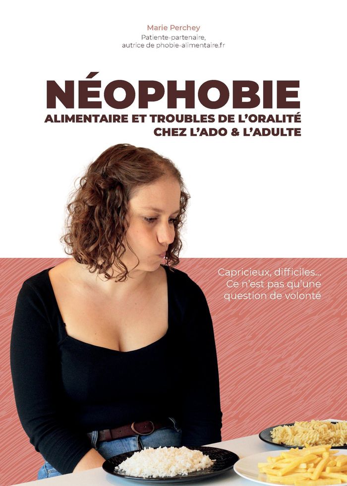 Couverture du livre « NEOPHOBIE ALIMENTAIRE ET TROUBLES DE L'ORALITE CHEZ L'ADO ET L'ADULTE » de Marie Perchey, librairie Les Contes Infusés à Corte