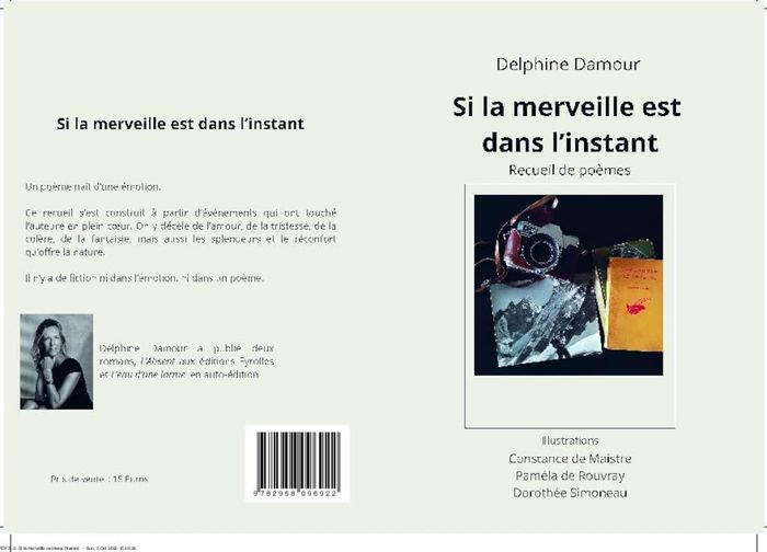 Couverture du livre « Si la merveille est dans l'instant : recueil de poèmes » de Delphine Damour, librairie Les Contes Infusés à Corte