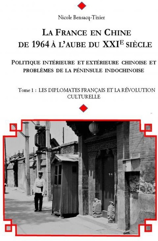 Couverture du livre « LA FRANCE EN CHINE (TOME 1) » de Nicole Bensacq-Tixie, librairie Les Contes Infusés à Corte