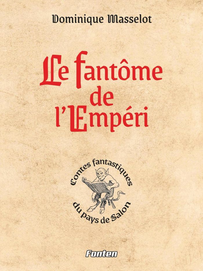 Couverture du livre « Le fantôme de l'Empéri » de Dominique Masselot, librairie Les Contes Infusés à Corte