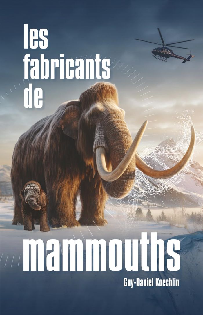 Couverture du livre « Les fabricants de mammouths », librairie Les Contes Infusés à Corte