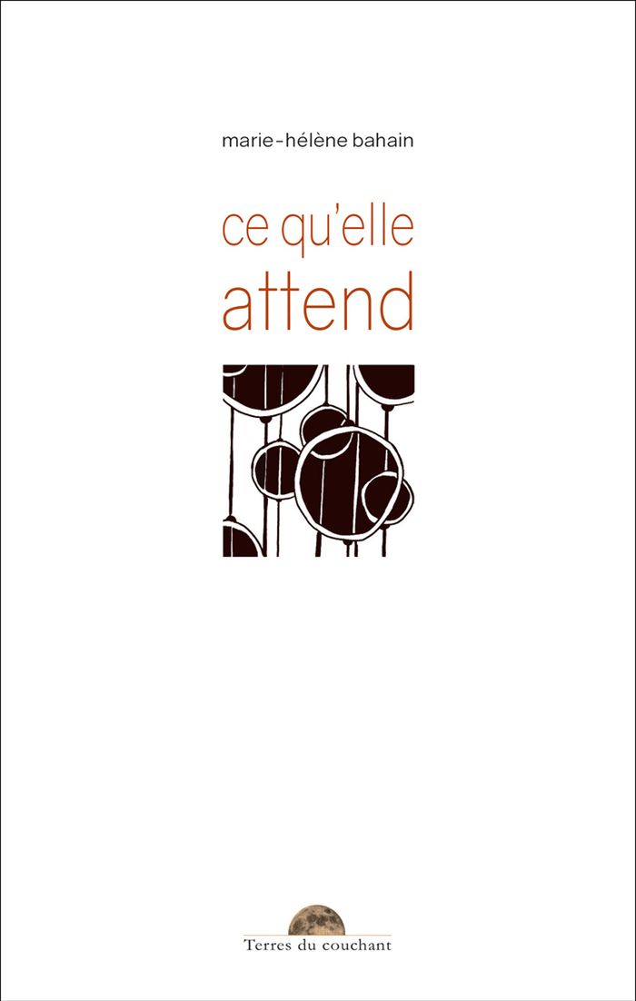 Couverture du livre « Ce qu'elle attend » de Marie-Hélène Lelièvre, librairie Les Contes Infusés à Corte