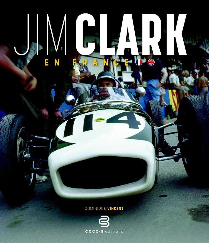 Couverture du livre « JIM CLARK EN FRANCE (BILINGUE) - EDITION BILINGUE », librairie Les Contes Infusés à Corte