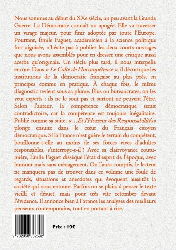 Quatrième de couverture de « LE CULTE DE L'INCOMPETENCE - ET L'HORREUR DES RESPONSABILITES »