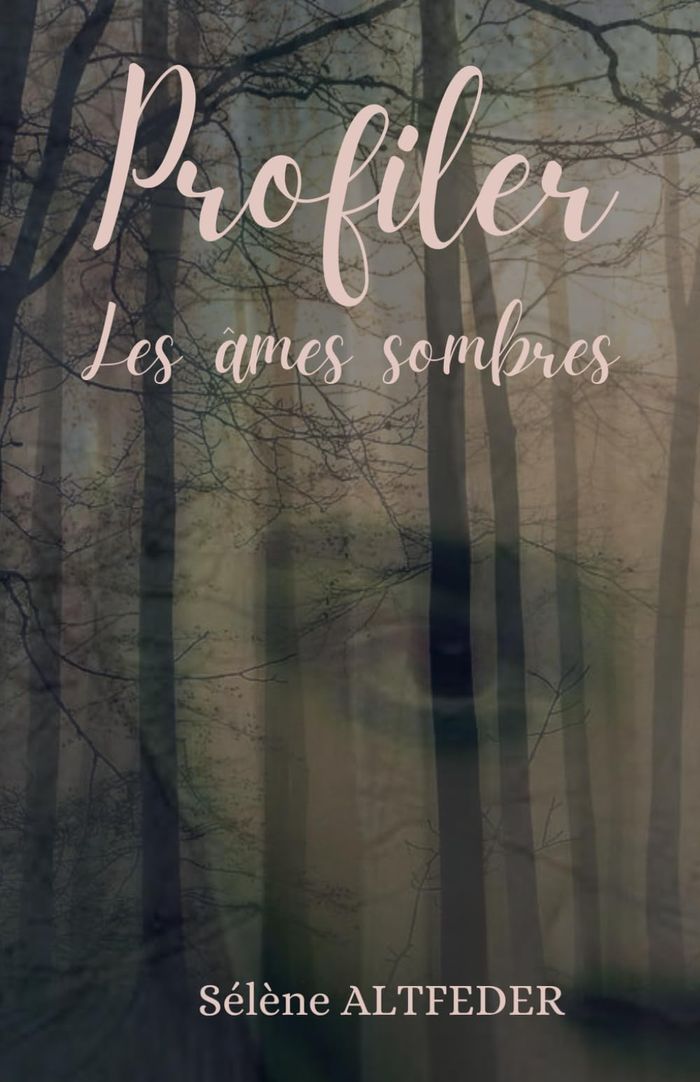 Couverture du livre « Profiler : les âmes sombres » de Sélène Altfeder, librairie Les Contes Infusés à Corte