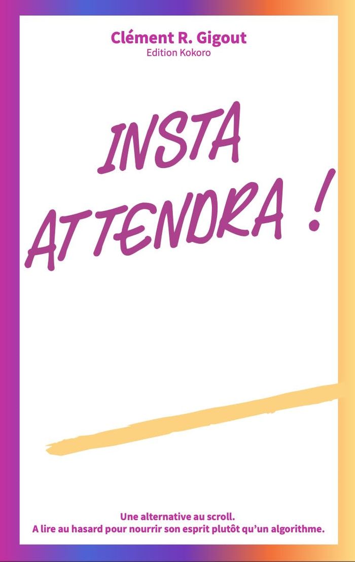 Couverture du livre « Insta attendra ! » de Clément Gigout, librairie Les Contes Infusés à Corte