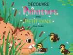 Couverture du livre « Découvre le Printemps avec Petit Lynx » de Flora Theillet, librairie Les Contes Infusés à Corte