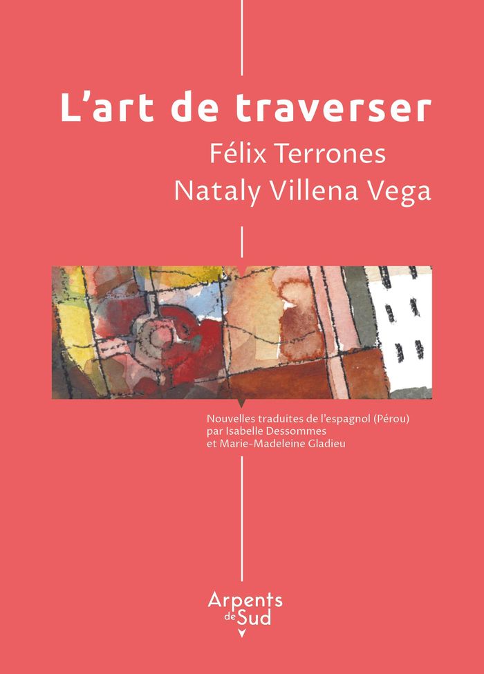 Couverture du livre « L'art de traverser » de Félix Terrones, librairie Les Contes Infusés à Corte