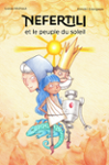 Couverture du livre « Nefertili et le peuple du soleil » de Lucas Michaut, librairie Les Contes Infusés à Corte