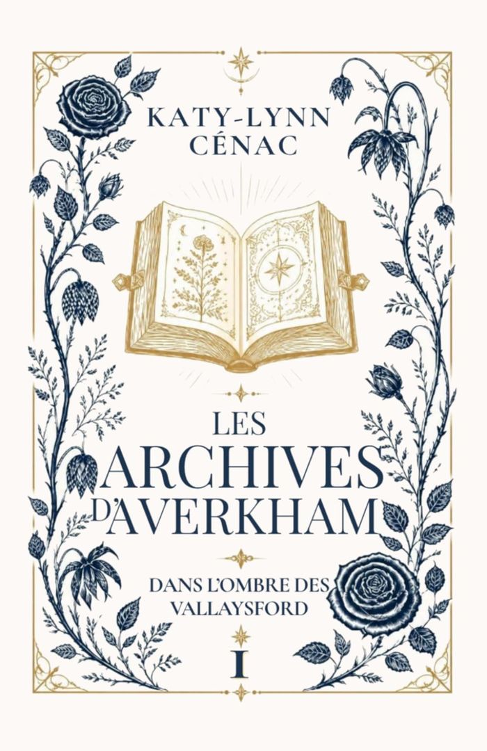 Couverture du livre « Dans l ombre des Vallaysford : LES ARCHIVES D AVERKHAM » de Katy-Lynn Cénac, librairie Les Contes Infusés à Corte