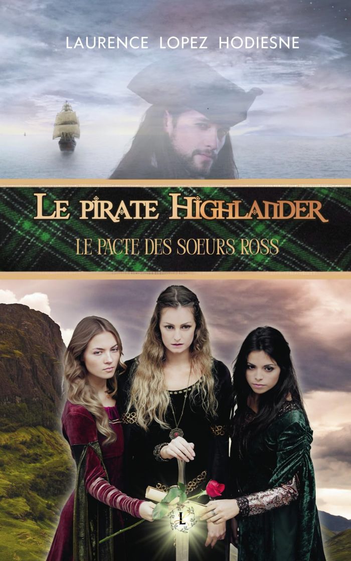 Couverture du livre « Le pirate Highlander » de Laurence Lopez Hodiesne, librairie Les Contes Infusés à Corte