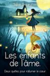 Quatrième de couverture de « Les enfants de l'âme : deux quêtes pour rallumer le coeur »