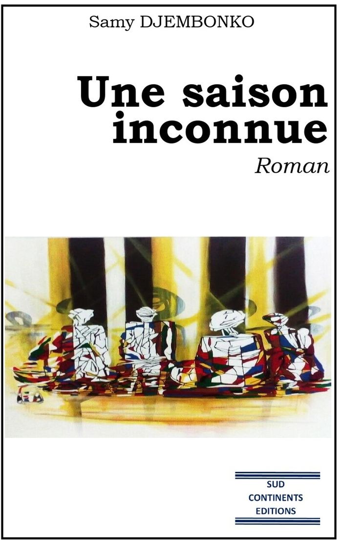 Couverture du livre « Une saison inconnue : roman », librairie Les Contes Infusés à Corte