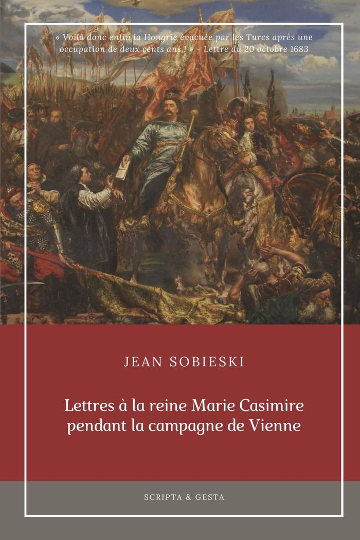 Couverture du livre « Lettres à la reine Marie Casimire pendant la campagne de Vienne », librairie Les Contes Infusés à Corte
