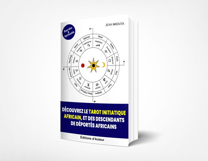 Couverture du livre « DECOUVREZ LE TAROT INITIATIQUE AFRICAIN, ET DES DESCENDANTS DE DEPORTES AFRICAINS » de Jean Nkouta, librairie Les Contes Infusés à Corte
