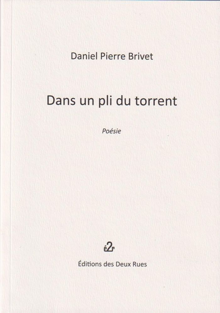 Couverture du livre « DANS UN PLI DU TORRENT » de Brivet Daniel Pierre, librairie Les Contes Infusés à Corte