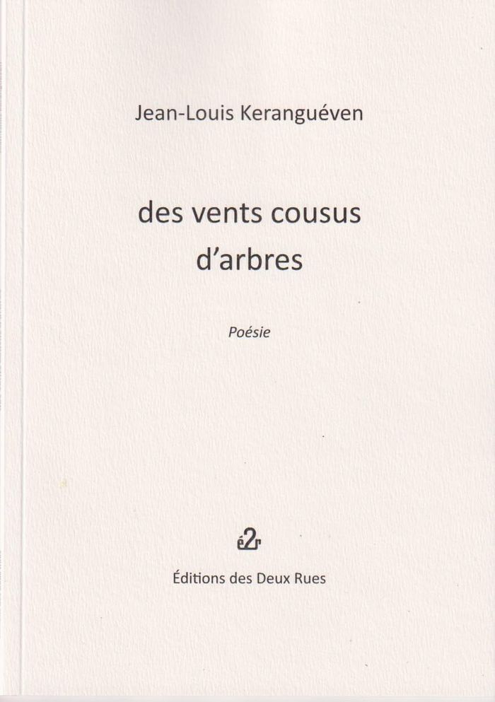 Couverture du livre « Des vents cousus d'arbres » de Jean-Louis Keranguéven, librairie Les Contes Infusés à Corte