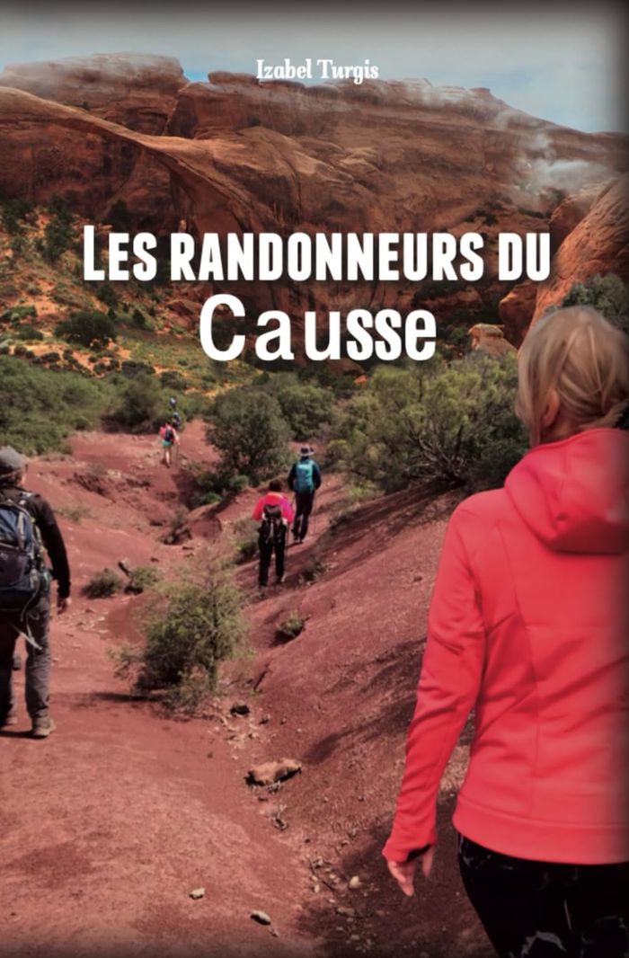 Couverture du livre « Les randonneurs du Causse » de Izabel Turgis, librairie Les Contes Infusés à Corte