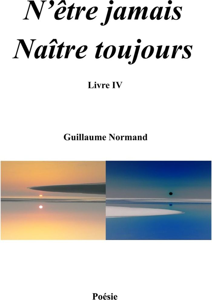 Couverture du livre « N'être jamais naître toujours » de Guillaume Normand, librairie Les Contes Infusés à Corte