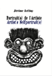 Couverture du livre « Portrait(s) de l'artiste : livre augmenté » de Jérôme Lefdup, librairie Les Contes Infusés à Corte