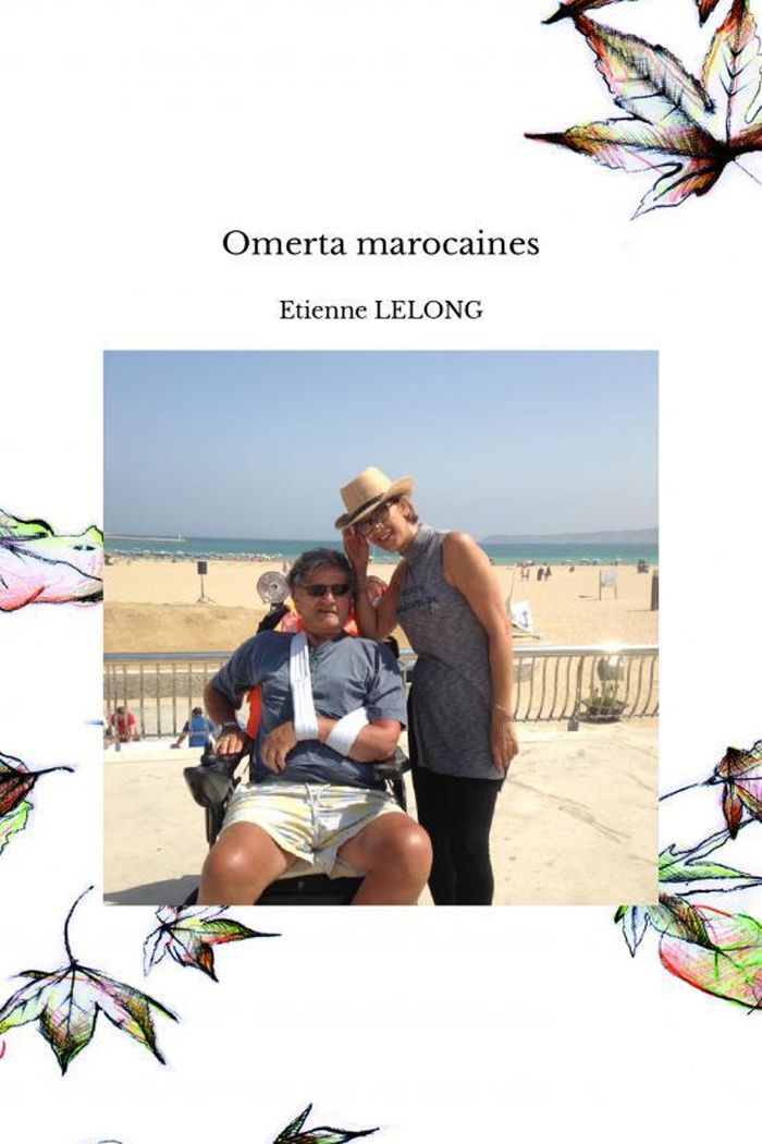 Couverture du livre « OMERTA MAROCAINES » de Etienne Lelong, librairie Les Contes Infusés à Corte